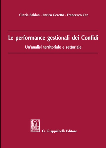 Le performance gestionali dei Confidi: Un'analisi territoriale e settoriale