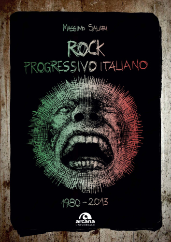 Rock progressivo italiano. 1980-2013