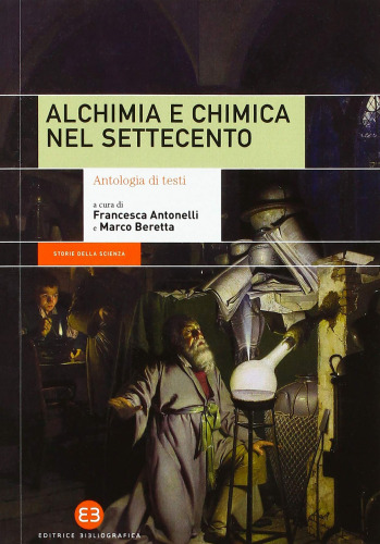 Alchimia e chimica nel Settecento. Antologia di testi