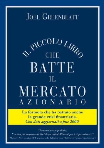 Il Piccolo Libro che Batte il Mercato Azionario (Italian Edition)