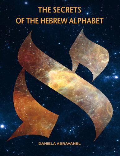 The Secrets of the Hebrew Alphabet