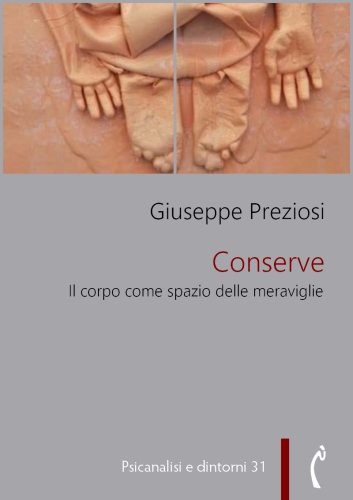 Conserve. Il corpo come spazio delle meraviglie
