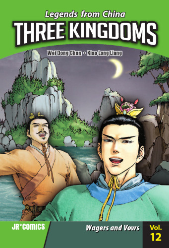 Three Kingdoms Volume 12: Wagers and Vows