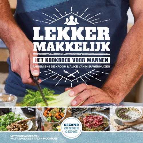 Lekker Makkelijk HET kookboek voor mannen