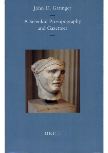 A Seleukid Prosopography and Gazetteer