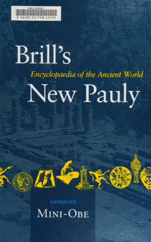 Brill's New Pauly Encyclopaedia of the Ancient World (Mini-Obe)
