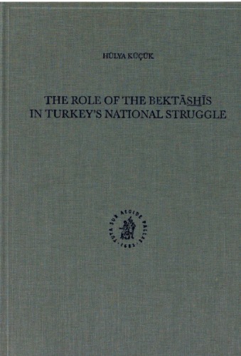 The role of the Bektās̲h̲īs in Turkey's national struggle