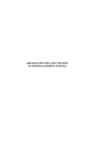 Abraham Ibn Ezra and the Rise of Medieval Hebrew Science
