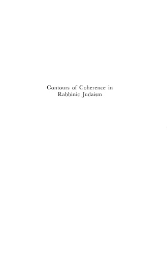Contours of Coherence in Rabbinic Judaism