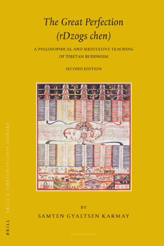 The Great Perfection (rdzogs chen) (Brill's Tibetan Studies Library, 11)