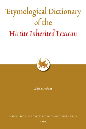 Etymological Dictionary of the Hittite Inherited Lexicon