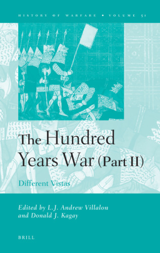 The Hundred Years War (Part II): Different Vistas