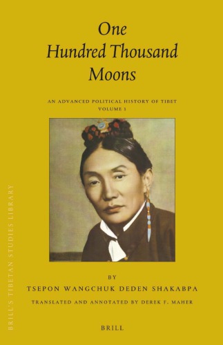 One Hundred Thousand Moons: An Advanced Political History of Tibet