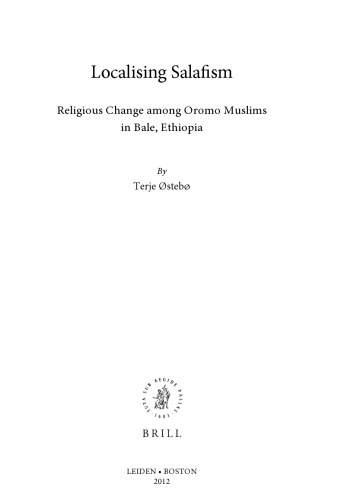 Localising Salafism: Religious Change Among Oromo Muslims in Bale, Ethiopia
