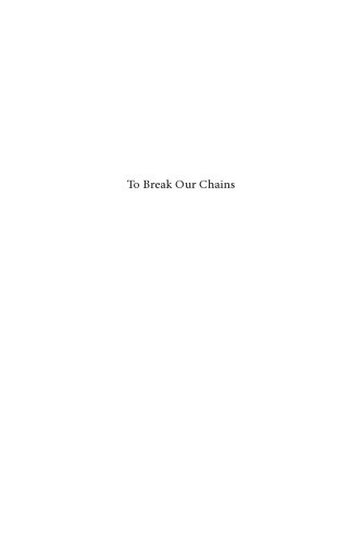 To Break Our Chains: Social Cohesiveness and Modern Democracy (Studies in Critical Social Sciences)