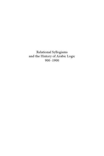 Relational Syllogisms and the History of Arabic Logic, 900-1900