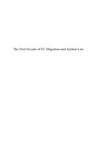 The First Decade of EU Migration and Asylum Law
