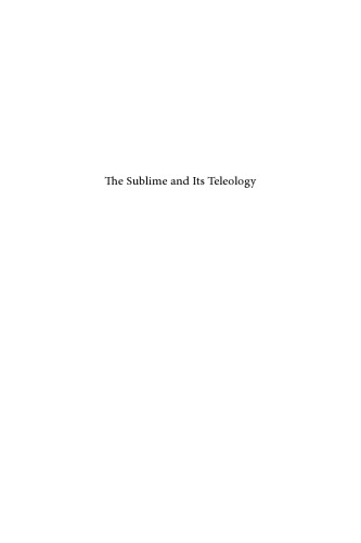 The Sublime and its Teleology: Kant - German Idealism - Phenomenology