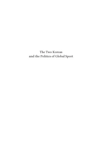 The Two Koreas and the Politics of Global Sport