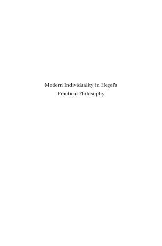 Modern Individuality in Hegel's Practical Philosophy