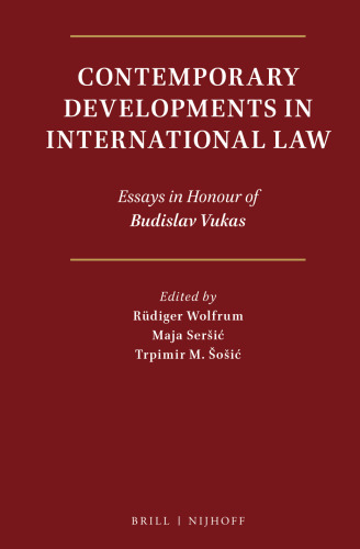 Contemporary Developments in International Law: Essays in Honour of Budislav Vukas