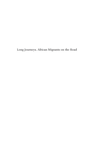 Long Journeys. African Migrants on the Road