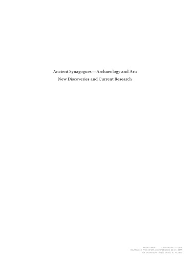 Ancient Synagogues - Archaeology and Art: New Discoveries and Current Research