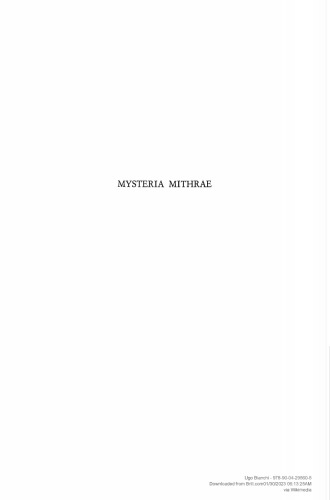 Mysteria Mithrae Atti del Seminario Internazionale su 'La specificatà storico-religiosa dei Misteri di Mithra, con particolare riferimento alle fonti documentarie di Roma e Ostia,̕ Roma e Ostia 28-31 Marzo 1978