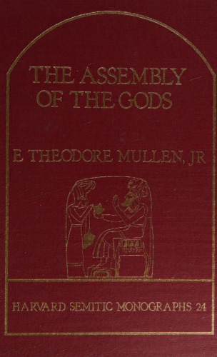 The Divine Council in Canaanite and Early Hebrew Literature
