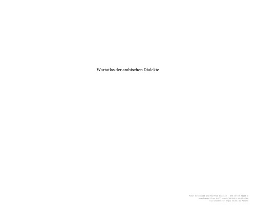 Wortatlas der arabischen Dialekte: Band IV: Funktionswörter, Adverbien, Phraseologisches: eine Auswahl