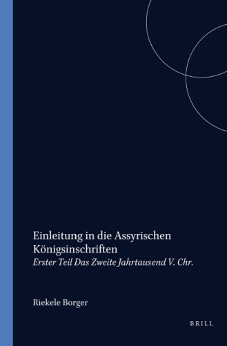 Einleitung in die assyrischen Königsinschriften, 1. Das zweite Jahrtausend v. Chr.: Mit Verbesserungen und Zusätzen