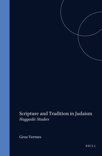 Scripture and Tradition in Judaism: Haggadic Studies