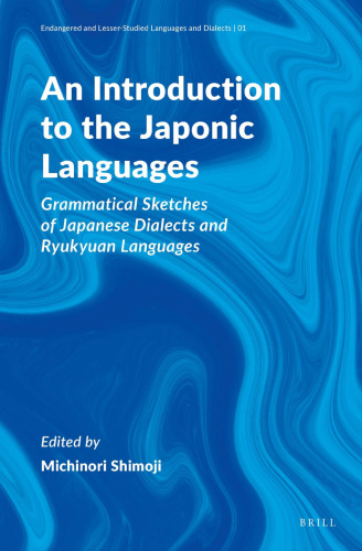 An Introduction to the Japonic Languages: Grammatical Sketches of Japanese Dialects and Ryukyuan Languages