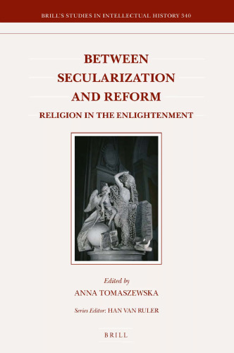 Between Secularization and Reform: Religion in the Enlightenment