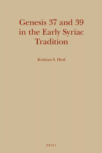 Genesis 37 and 39 in the Early Syriac Tradition
