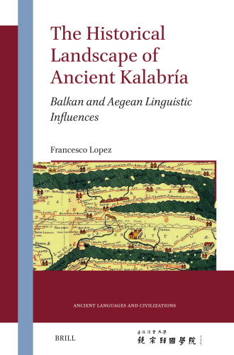 The Historical Landscape of Ancient Kalabría: Balkan and Aegean Linguistic Influences