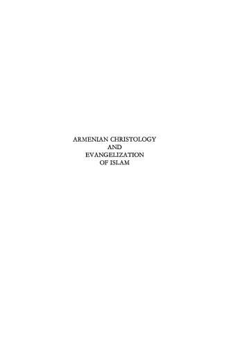 Armenian Christology and Evangelization of Islam: A Survey