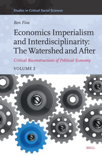 Economics Imperialism and Interdisciplinarity: The Watershed and After: Critical Reconstructions of Political Economy