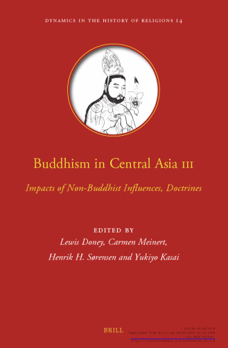 Buddhism in Central Asia III: Impacts of Non-Buddhist Influences, Doctrines