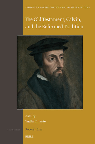 The Old Testament, Calvin, and the Reformed Tradition