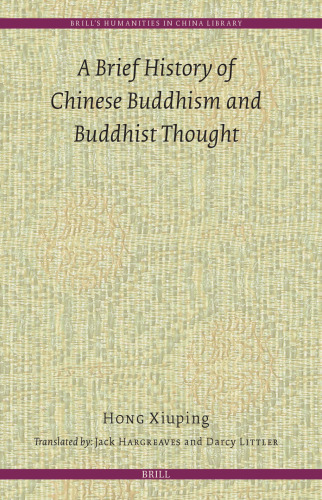 A Brief History of Chinese Buddhism and Buddhist Thought