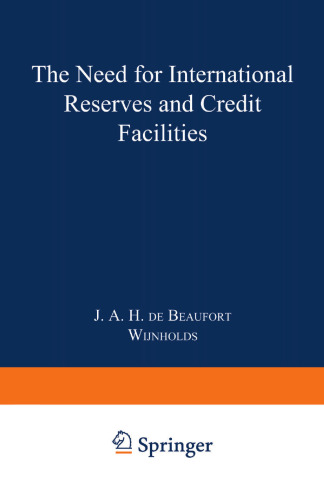 The Need for International Reserves and Credit Facilities