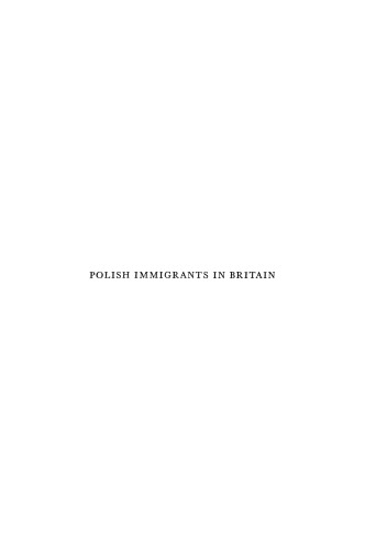 Polish Immigrants in Britain: A Study of Adjustment