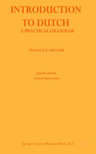 Introduction to Dutch: A Practical Grammar