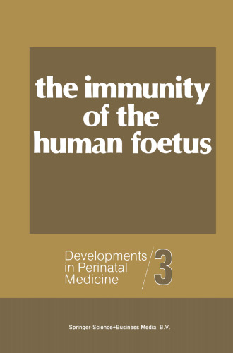 The Immunity of the Human Foetus and Newborn Infant