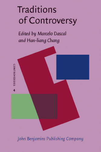 Traditions of Controversy (Controversies, Volume 4)