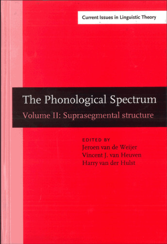 The Phonological Spectrum, Volume II: Suprasegmental Structure