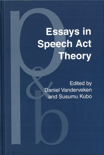 Essays in Speech Act Theory