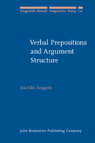 Verbal Prepositions and Argument Structure: path, place and possession in Norwegian (Linguistik Aktuell Linguistics Today)