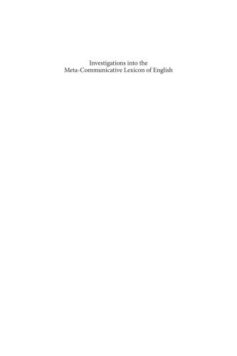 Investigations into the Meta-communicative Lexicon of English: A Contribution to Historical Pragmatics
